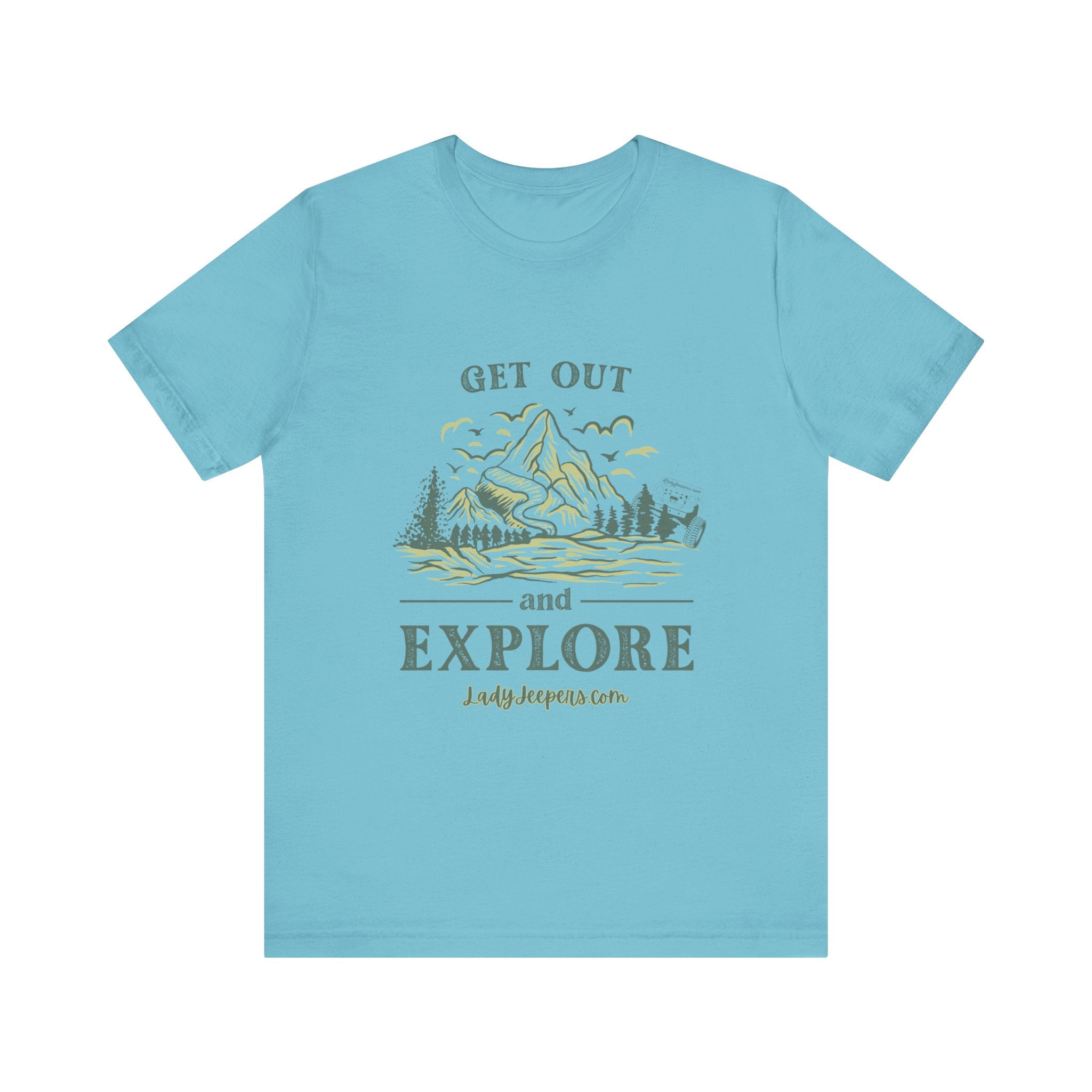 Get Out and Explore T-Shirt