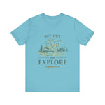 Load image into Gallery viewer, Get Out and Explore T-Shirt
