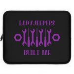 Load image into Gallery viewer, LadyJeepers Built Me Laptop Sleeve
