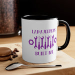 Load image into Gallery viewer, LadyJeepers Built Me Accent 11oz Mug
