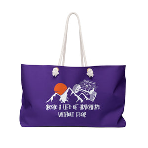 Create A Life Of Adventure Without Fear White Design on Purple Weekender Bag