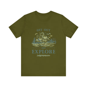 Get Out and Explore T-Shirt