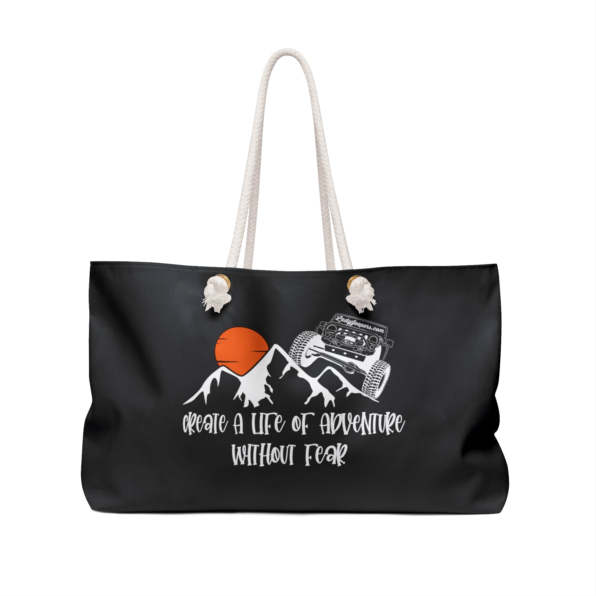 Create A Life Of Adventure Without Fear White Design on Black Weekender Bag