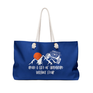 Create A Life Of Adventure Without Fear White Design on Royal Blue Weekender Bag